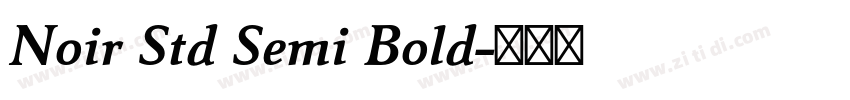 Noir Std Semi Bold字体转换